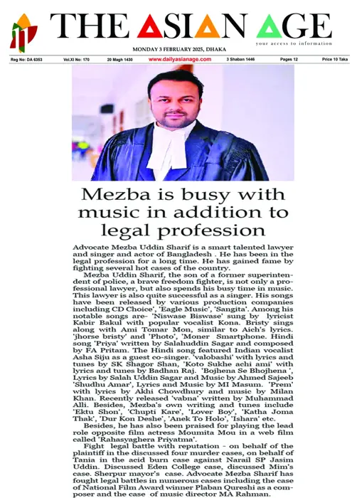 The Asian Age: Mezba is busy with music in addition to legal profession
